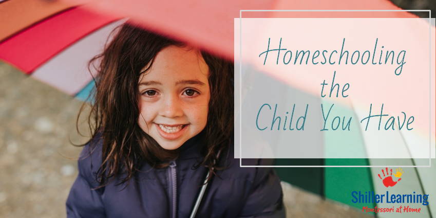 Homeschooling the child you have